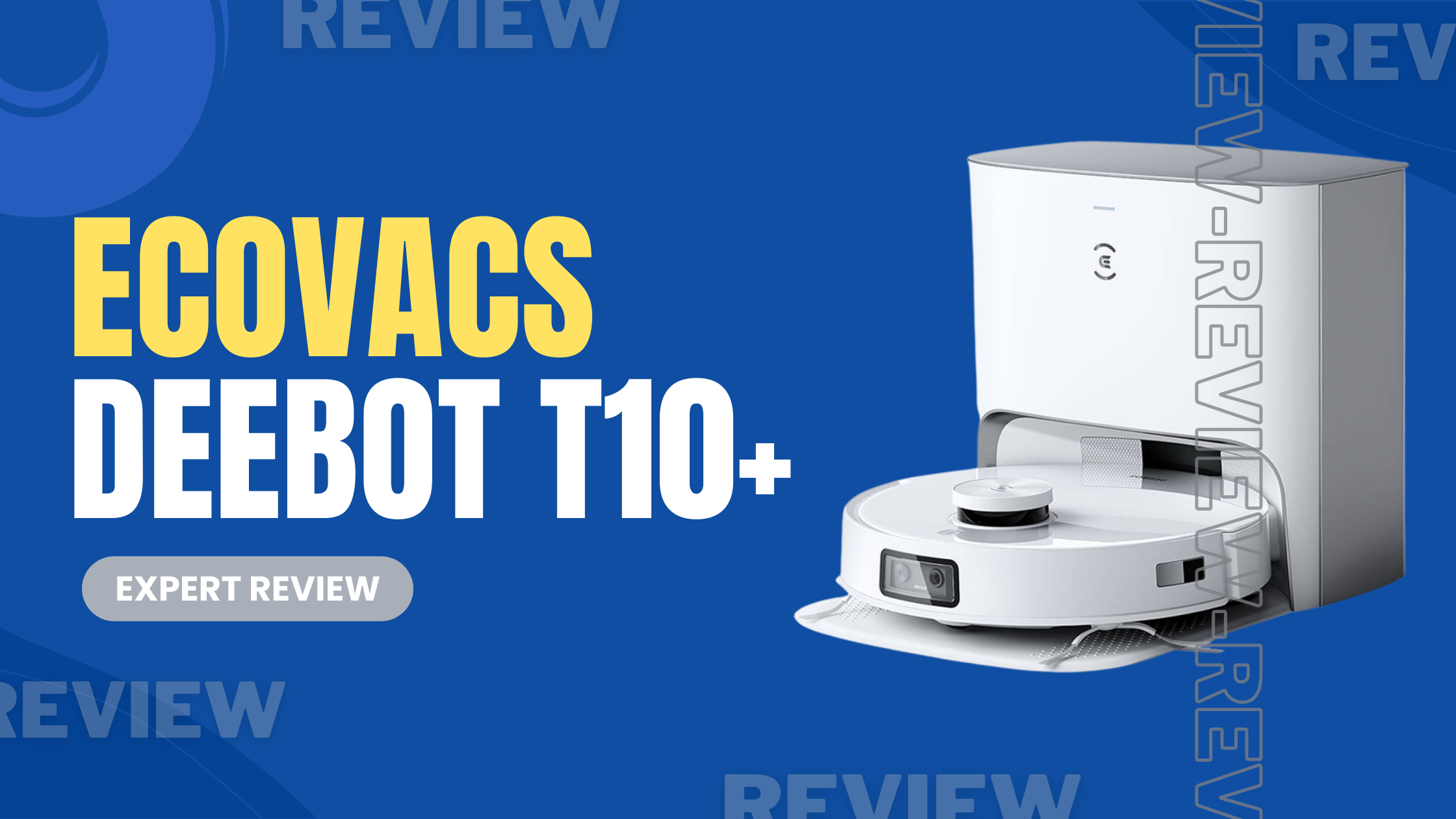 Ecovacs Deebot T10 Review The Ultimate Robot Cleaner Robot Chores