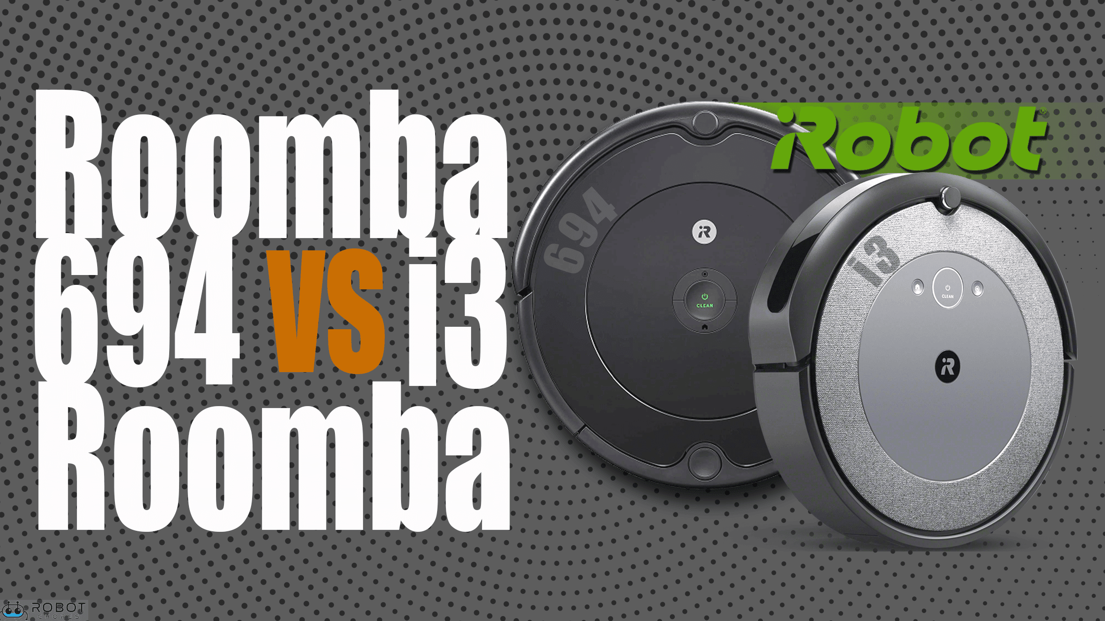 roomba-694-vs-i3-comparing-cleaning-robots-robot-chores