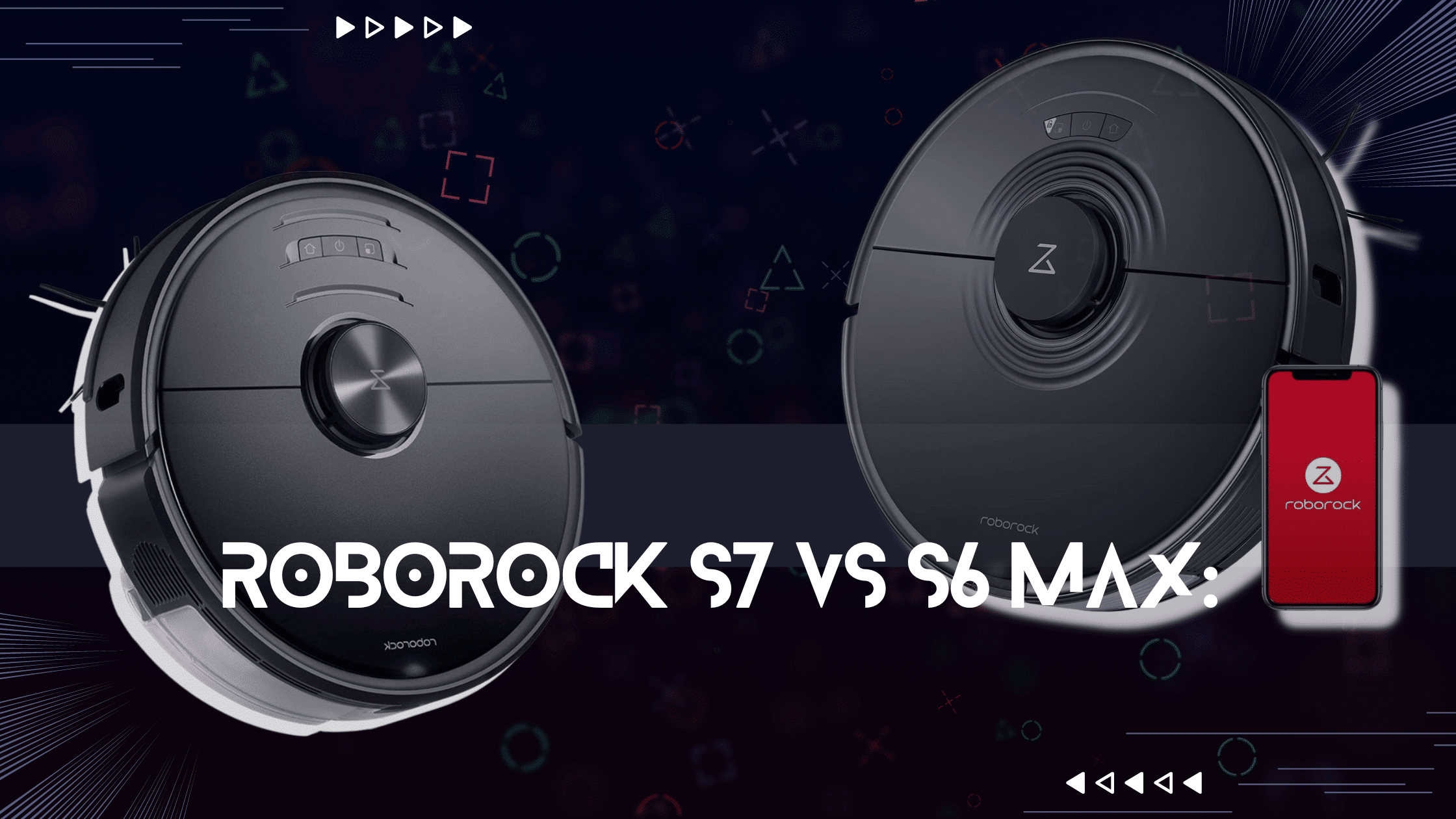 Roborock S7 vs S6 Max: Which One Is Better for You? - Robot Chores